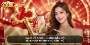 Đăng Ký Go88 - Hướng Dẫn Mở Tài Khoản Nhanh Cho Tân Thủ