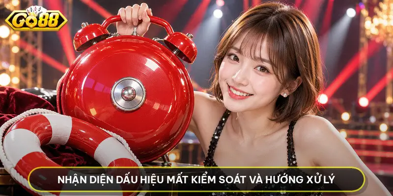 Chơi Có Trách Nhiệm GO88 - Nguyên Tắc Bảo Vệ Người Chơi Nhận diện dấu hiệu mất kiểm soát và hướng xử lý